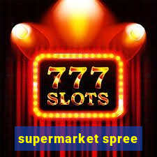 supermarket spree